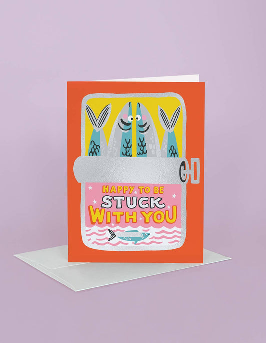 Stuck with You Sardines Greeting Card