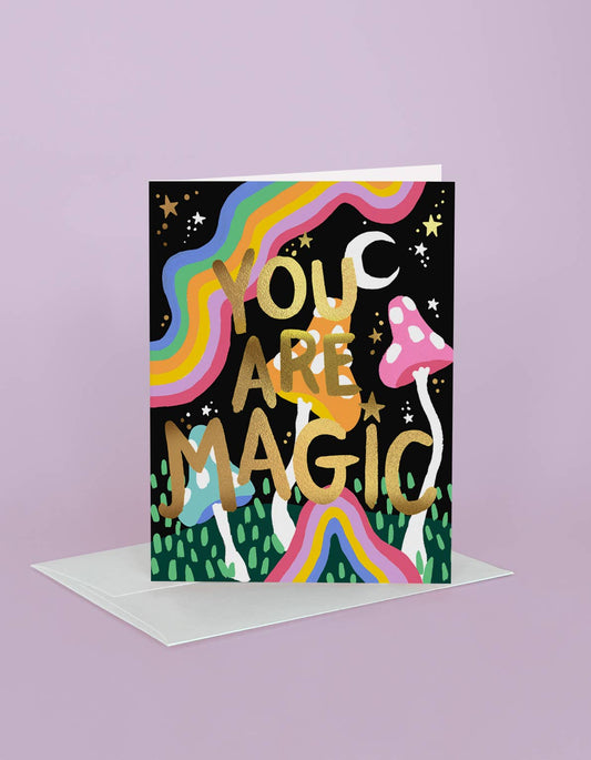 You Are Magic Greeting Card